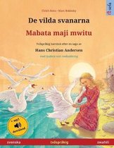 Sefa Bilderböcker På Två Språk- De vilda svanarna - Mabata maji mwitu (svenska - swahili)
