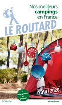 Le Routard. Nos meilleurs campings en France - Edition 2019/20