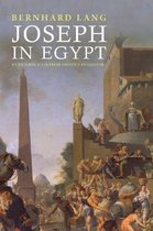 Joseph in Egypt - A Cultural Icon from Grotius to Goethe
