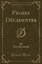Proses Decadentes (Classic Reprint)