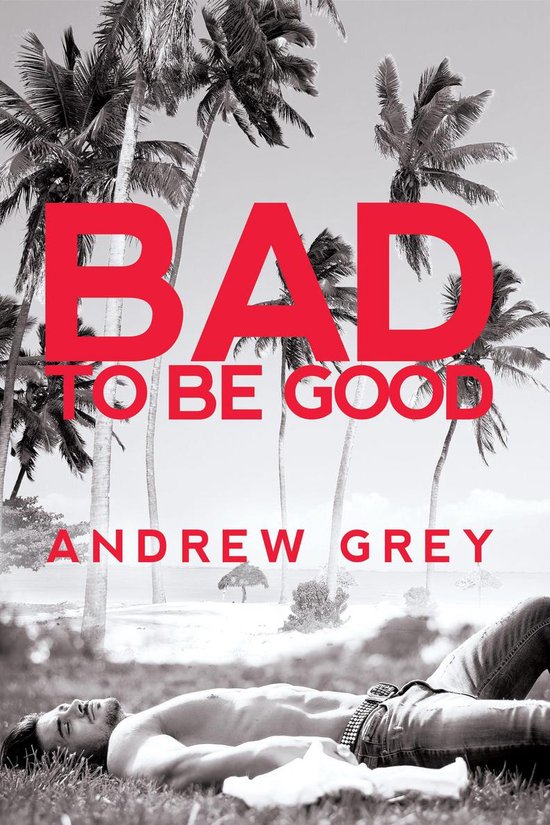 Bad to Be Good 1 - Bad to Be Good