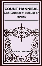Count Hannibal - A Romance Of The Court Of France