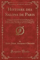 Histoire Des Salons de Paris, Vol. 3