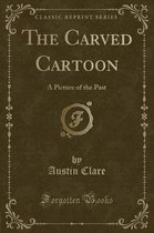 The Carved Cartoon