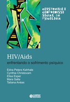 Construindo o compromisso social da psicologia - HIV/AIDS: Enfrentando o sofrimento psíquico