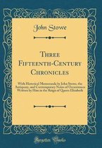 Three Fifteenth-Century Chronicles