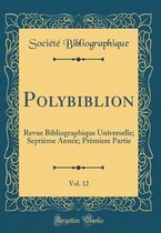 Polybiblion, Vol. 12