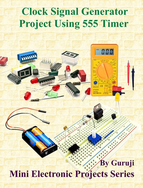 Mini Electronic Projects Series 2 Clock Signal Generator Project