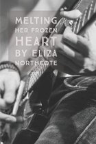 Melting Her Frozen Heart: Love in New Zealand Beaches Series (Book 1)
