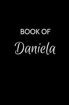 Book of Daniela: A Gratitude Journal Notebook for Women or Girls with the name Daniela - Beautiful Elegant Bold & Personalized - An App