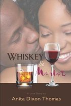 Whiskey And Merlot