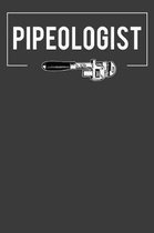 Pipeologist