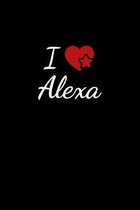 I love Alexa: Notebook / Journal / Diary - 6 x 9 inches (15,24 x 22,86 cm), 150 pages. For everyone who's in love with Alexa.