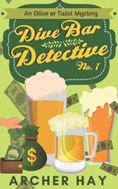 Dive Bar Detective: An ''Olive or Twist'' Mystery
