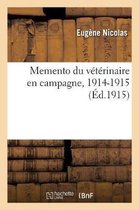 Memento Du Veterinaire En Campagne, 1914-1915