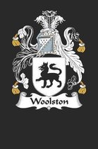 Woolston: Woolston Coat of Arms and Family Crest Notebook Journal (6 x 9 - 100 pages)