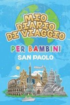 Mio Diario Di Viaggio Per Bambini San Paolo: 6x9 Diario di viaggio e di appunti per bambini I Completa e disegna I Con suggerimenti I Regalo perfetto