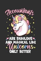 Accountants Are Fabulous And Magical Like Unicorns Only Better: 100 page 6 x 9 Daily journal to jot down your ideas and notes