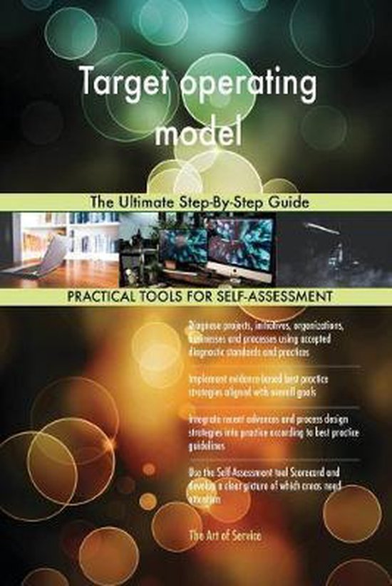 Target operating model The Ultimate StepByStep Guide 9780655307617