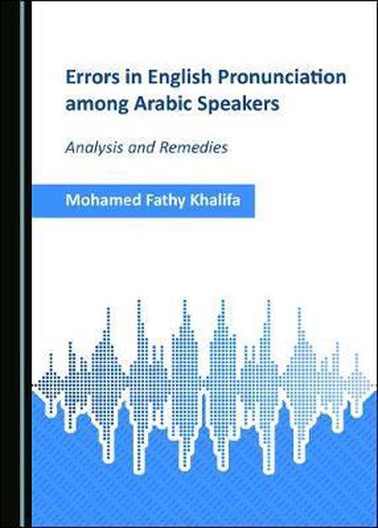 Errors in English Pronunciation among Arabic Speakers, Mohamed Fathy ...