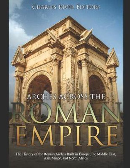 Arches across the Roman Empire - cover