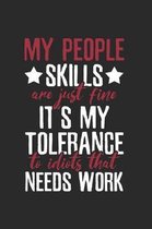 Sarcastic People Skills are fine Notebook