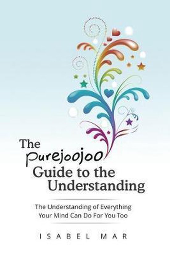 The Purejoojoo Guide To The Understanding - cover