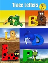 Trace Letters ages 3-5: Alphabet Handwriting Practice workbook for kids, coloring book