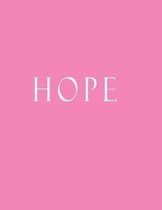 Hope: Decorative Book to Stack Together on Coffee Tables, Bookshelves and Interior Design - Add Bookish Charm Decor to Your