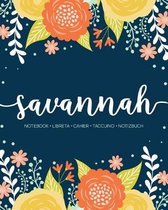 Savannah: Notebook - Libreta - Cahier - Taccuino - Notizbuch: 110 pages paginas seiten pagine: Modern Florals First Name Noteboo