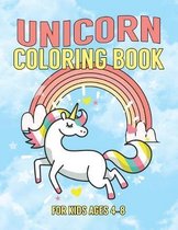 Unicorn Coloring Book for Kids Ages 4-8: Unicorns Books for Toddlers Creative