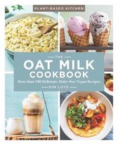 Plant Based Kitchen Oat Milk Cookbook