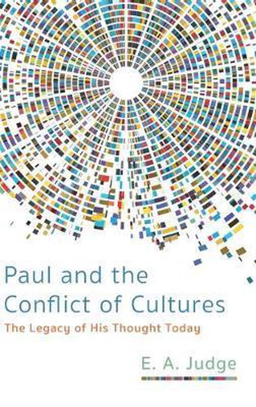 Paul and the Conflict of Cultures 9781532610028 E. A. Judge Boeken