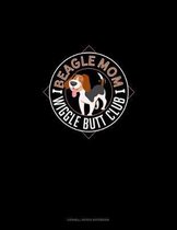 Beagle Mom Wiggle Butt Club