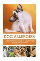 Dog Allergies: A Comprehensive Guide to Dog Allergies