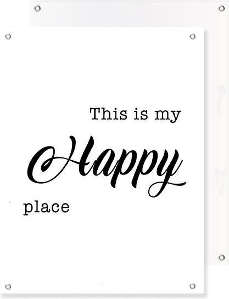 Tuinposter - Tekst - Quote Happy Place (Wit) - 40 x 50 cm | PosterGuru