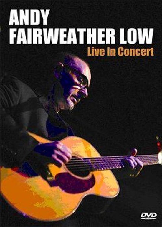 Cover van de film 'Andy Fairweather Low - Live In Concert'