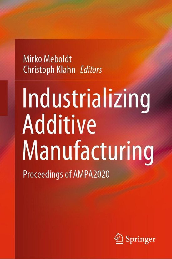 Industrializing Additive Manufacturing - cover