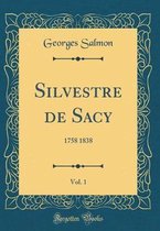 Silvestre de Sacy, Vol. 1