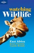 Lonely Planet Watching Wildlife East Africa