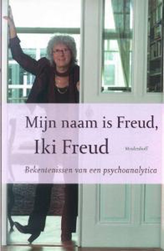 Cover van het boek 'Mijn naam is freud iki freud' van Iki Freud