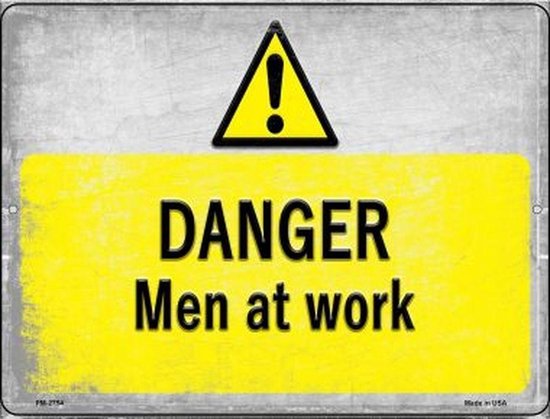 Wandbord - Danger Men At Work