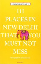 111 Places New Delhi You Must Not Miss