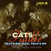 The Cats And The Fiddle - That's On Jack, That's On (2 CD)