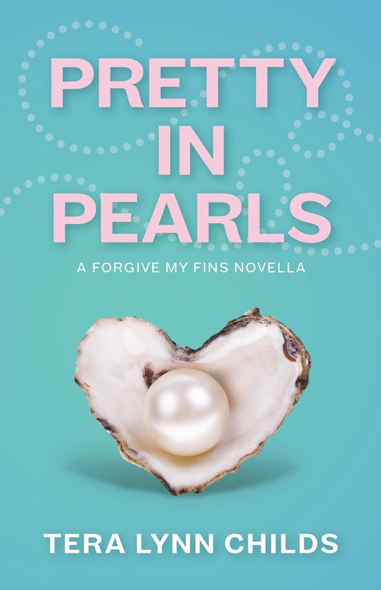 Forgive My Fins 3.1 - Pretty in Pearls - cover