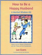 How to Be a Happy Husband