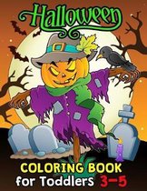 Halloween Coloring Book for Toddlers 3-5: Halloween Designs Including Witches, Ghosts, Pumpkins, Haunted Houses, and More for Kids boy and girl