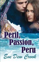 Peril, Passion, Peru