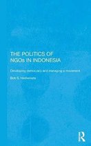Rethinking Southeast Asia-The Politics of NGOs in Indonesia