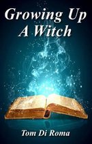 Growing Up A Witch